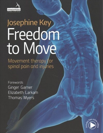 Freedom to Move: Movement Therapy for Spinal Pain and Injuries (Paperback)