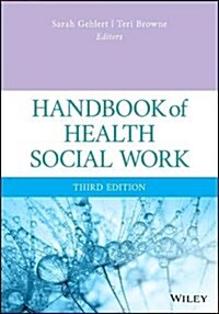 Handbook of Health Social Work (Hardcover, 3)