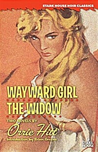 Wayward Girl / the Widow (Paperback)