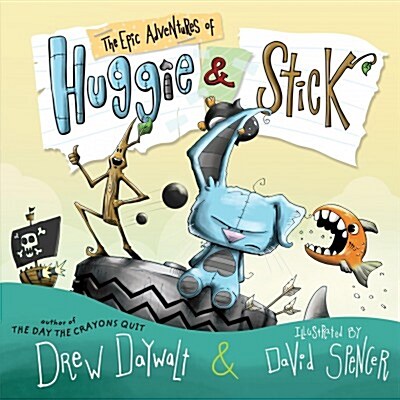 The Epic Adventures of Huggie & Stick (Hardcover)