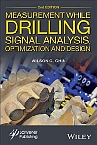 Measurement While Drilling: Signal Analysis, Optimization and Design (Hardcover, 2)