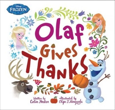 Frozen: Olaf Gives Thanks (Hardcover)
