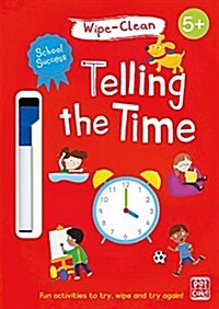 School Success: Telling the Time : Wipe-clean book with pen (Paperback)