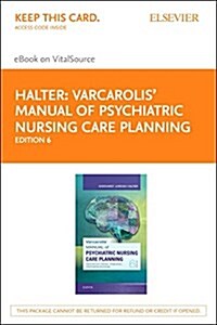 Manual of Psychiatric Nursing Care Planning - Elsevier Ebook on Vitalsource Retail Access Card (Pass Code, 6th)