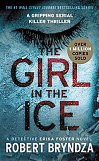 The Girl in the Ice (Mass Market Paperback)