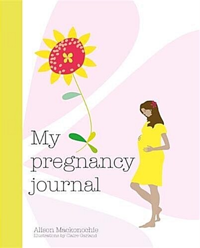 My Pregnancy Journal (Hardcover)