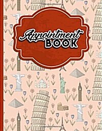 Appointment Book: 6 Columns Appointment Notebook, Best Appointment Scheduler, My Appointment Book, Cute World Landmarks Cover (Paperback)