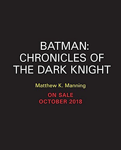 Batman: Chronicles of the Dark Knight: (4 Hardcover, Illustrated Books) (Hardcover)