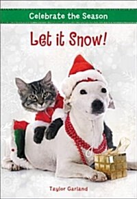 Celebrate the Season: Let It Snow! (Paperback)