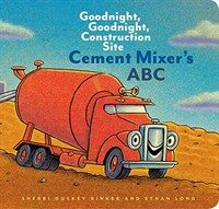 Cement Mixer's ABC: Goodnight, Goodnight, Construction Site (Board Books)