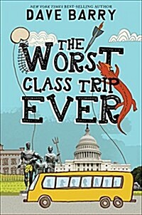 The Worst Class Trip Ever (Paperback, Reprint)