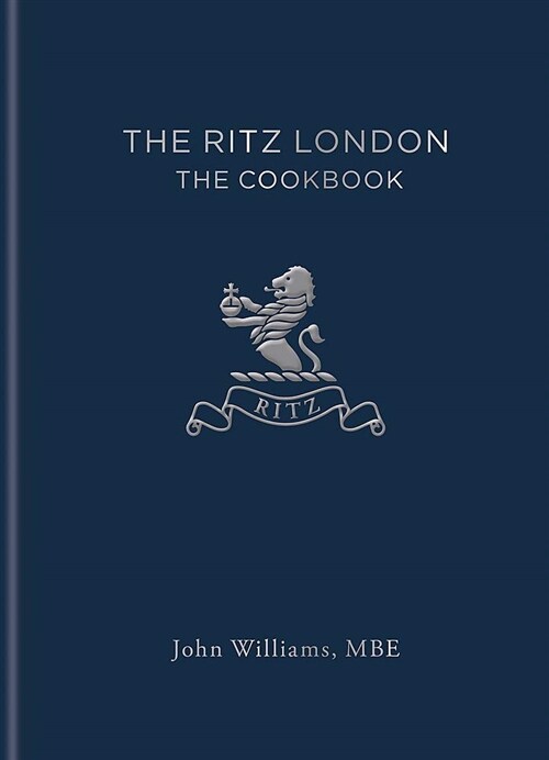The Ritz London : The Cookbook (Hardcover)