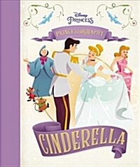 Cinderella: Princessography (Hardcover)