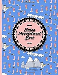 Salon Appointment Book: 2 Columns Appointment Notepad, Blank Appointment Book, Scheduling Appointment Book, Cute Winter Skiing Cover (Paperback)