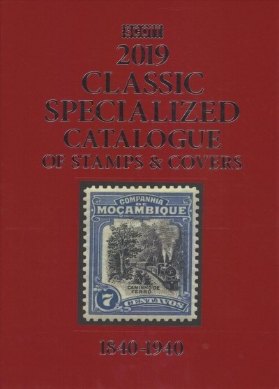 2019 Scott Classic Specialized Catalogue of Stamps & Covers 1840-1940: 2019 Scott Classic Specialized Catalogue of Stamps & Covers 1840-1940 (Hardcover, 1940)