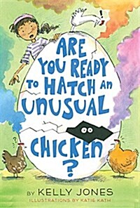 Are You Ready to Hatch an Unusual Chicken? (Hardcover)