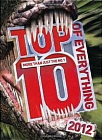 Top 10 of Everything 2012 (Hardcover)