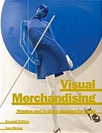 Visual Merchandising : Window and In-Store Displays for Retail (Paperback, 2 Revised edition)