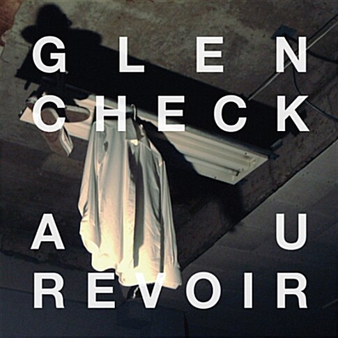 [중고] 글렌 체크(Glen Check) - Au Revoir [EP]
