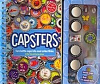 Capsters: Make Bottle Caps Into Great Works of Coolness (Paperback)