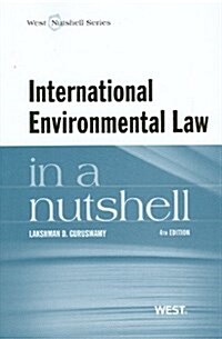 International Environmental Law in a Nutshell (Paperback, 4th)