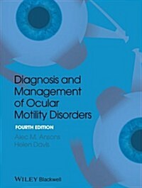 Diagnosis and Management of Ocular Motility Disorders (Hardcover, 4, Revised)