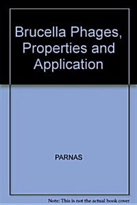 Brucella Phages, Properties and Application (Paperback)