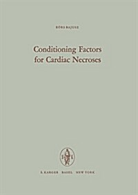 Conditioning Factors for Cardiac Necroses (Hardcover)