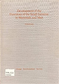 Development of the Functions of the Small Intestine in Mammals and Man (Hardcover)