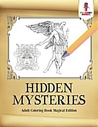 Hidden Mysteries: Adult Coloring Book Magical Edition (Paperback)