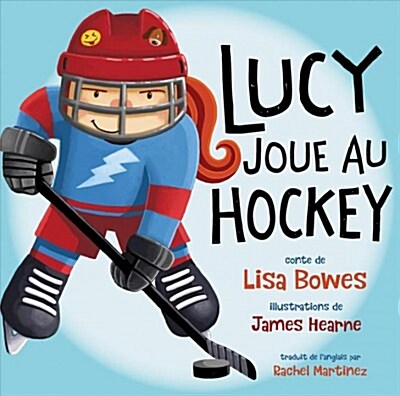Lucy Joue Au Hockey (Paperback)