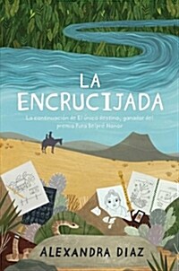 La Encrucijada = The Crossroads (Paperback)