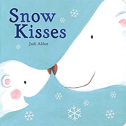 Snow Kisses (Board Books)