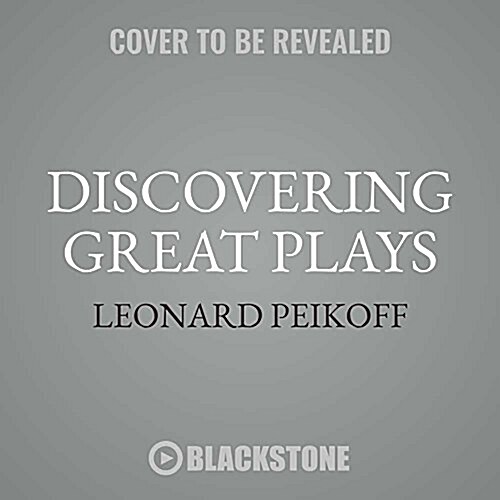 Discovering Great Plays: As Literature and as Philosophy (Audio CD)