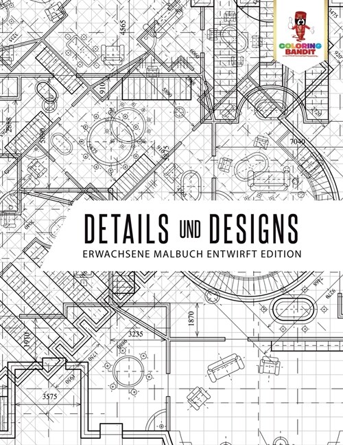Details Und Designs: Erwachsene Malbuch Entwirft Edition (Paperback)