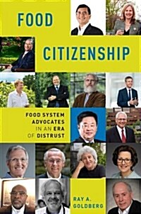 Food Citizenship: Food System Advocates in an Era of Distrust (Paperback)