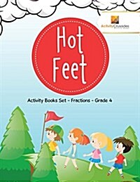 Hot Feet: Activity Books Set - Fractions - Grade 4 (Paperback)
