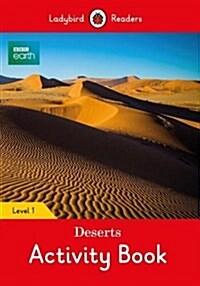 BBC Earth: Deserts Activity Book- Ladybird Readers Level 1 (Paperback)
