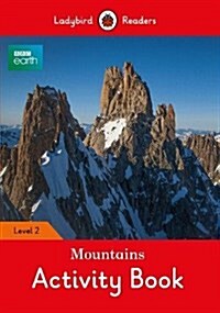 BBC Earth: Mountains Activity Book- Ladybird Readers Level 2 (Paperback)