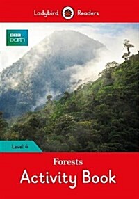 BBC Earth: Forests Activity Book- Ladybird Readers Level 4 (Paperback)