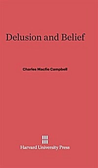 Delusion and Belief (Hardcover, Printing. Repri)