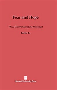 Fear and Hope: Three Generations of the Holocaust (Hardcover, Reprint 2014)