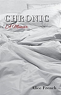 Chronic: A Memoir (Paperback)
