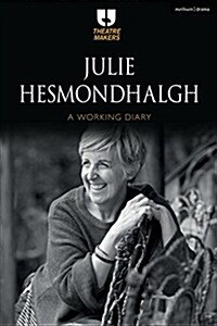 Julie Hesmondhalgh: A Working Diary (Paperback)