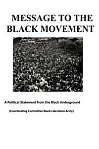 Message to the Black Movement (Paperback)