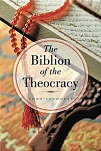 The Biblion of the Theocracy (Paperback)