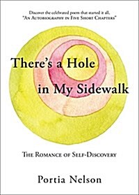Theres a Hole in My Sidewalk: The Romance of Self-Discovery (Paperback)