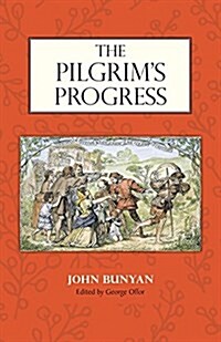 The Pilgrims Progress: Edited by George Offor with Marginal Notes by Bunyan (Paperback)