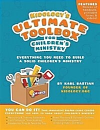 Kidologys Ultimate Toolbox for Childrens Ministry (Paperback)