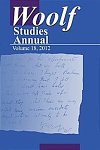 Woolf Studies Annual Volume 18 (Paperback)